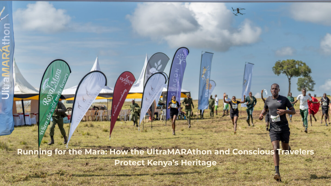 Running for the Mara: How the UltraMARAthon and Conscious Travelers Protect Kenya’s Heritage